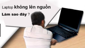 Sửa laptop không lên nguồn